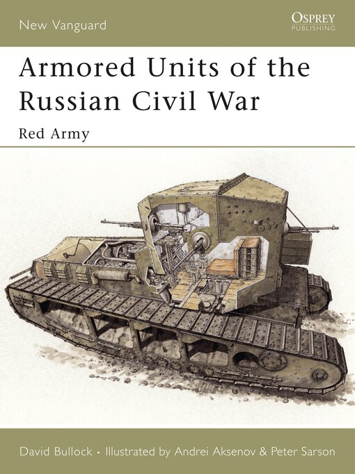 Title details for Armored Units of the Russian Civil War by David Bullock - Available